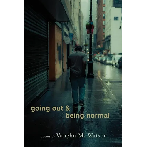 going out & being normal: poems - Paperback