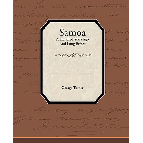 Samoa a Hundred Years Ago and Long Before - Paperback