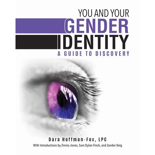 You and Your Gender Identity: A Guide to Discovery - Paperback