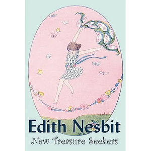 New Treasure Seekers by Edith Nesbit, Fiction, Fantasy & Magic - Paperback