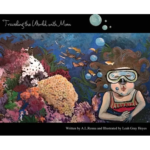 Traveling the World With Mom - Hardcover