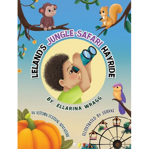 Leland's Jungle-Safari Hayride: An Autumn Festival Adventure - Hardcover