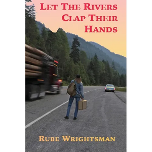 Let The Rivers Clap Their Hands - Paperback