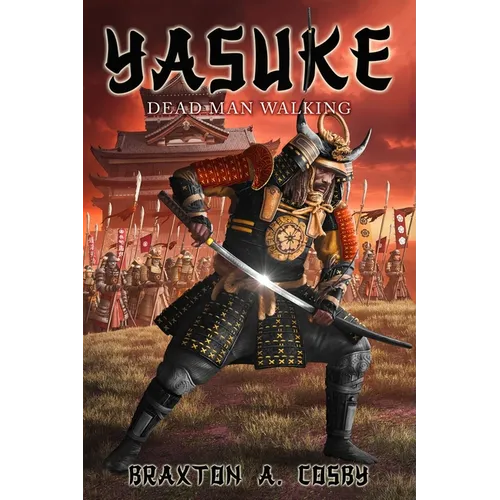 Yasuke: Dead Man Walking - Paperback