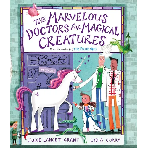 The Marvelous Doctors for Magical Creatures - Hardcover