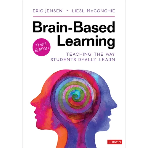 Brain-Based Learning: Teaching the Way Students Really Learn - Paperback