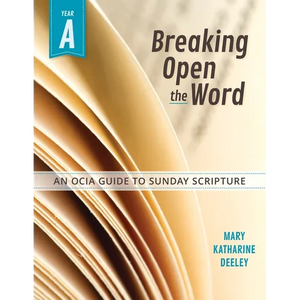 Breaking Open the Word: Year a - Paperback