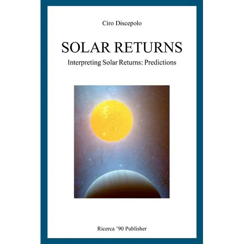 Solar Returns: Interpreting Solar Returns: Predictions - Paperback