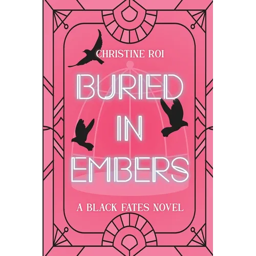 Buried in Embers: A Black Fates Novel - Paperback