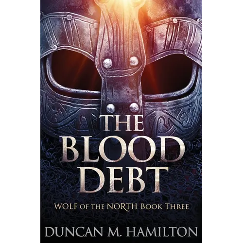 The Blood Debt: Wolf of the North Book 3 - Paperback