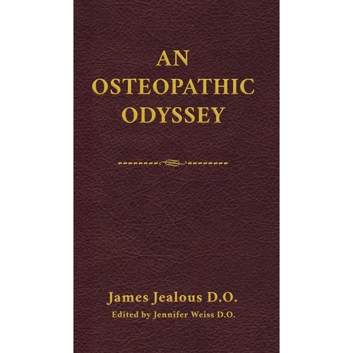 An Osteopathic Odyssey - Hardcover