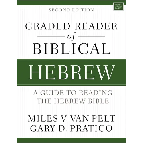 Graded Reader of Biblical Hebrew, Second Edition: A Guide to Reading the Hebrew Bible - Paperback