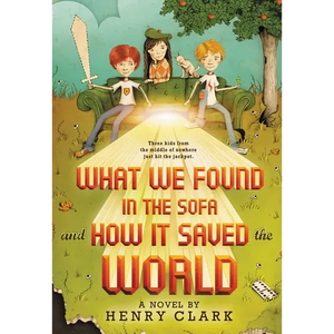 What We Found in the Sofa and How It Saved the World - Paperback