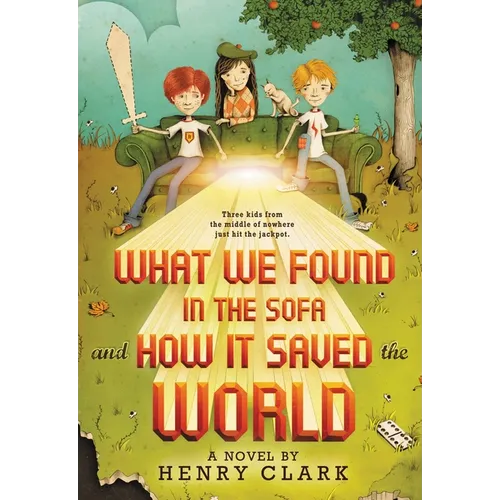 What We Found in the Sofa and How It Saved the World - Paperback