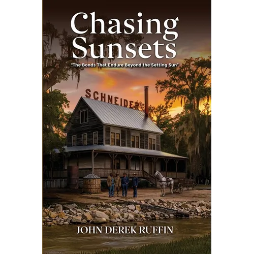 Chasing Sunsets: The Bonds that Endure Beyond the Setting Sun - Paperback