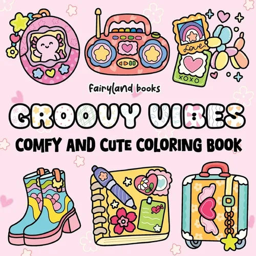 Groovy Vibes: Coloring Book for Adults and Kids - Paperback