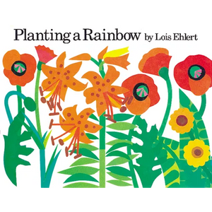 Planting a Rainbow - Board Book