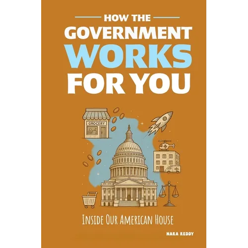 How the Government Works for You - Paperback