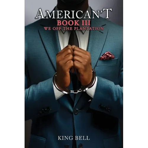 American't (Book III): We Off The Plantation - Paperback