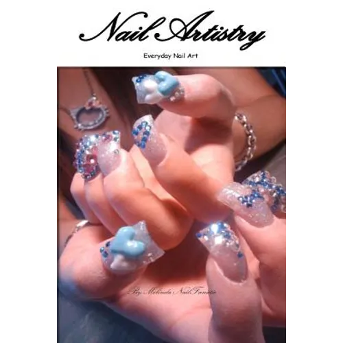Nail Artistry: Volume 1: Raising the Bar - Everyday Nail Art - Paperback