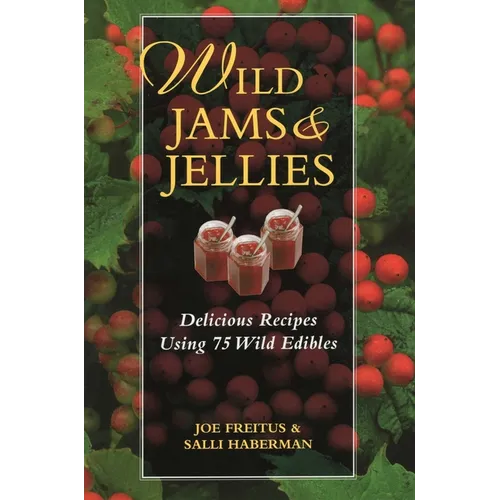 Wild Jams and Jellies - Paperback
