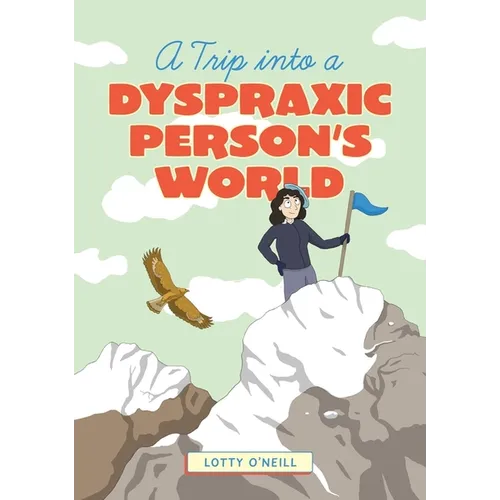 A Trip Into a Dyspraxic Person's World - Paperback