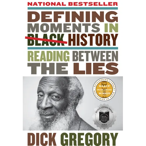 Defining Moments in Black History: Reading Between the Lies - Paperback