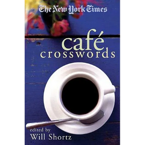 The New York Times Café Crosswords: Light and Easy Puzzles - Paperback