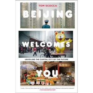 Beijing Welcomes You: Unveiling the Capital City of the Future - Paperback
