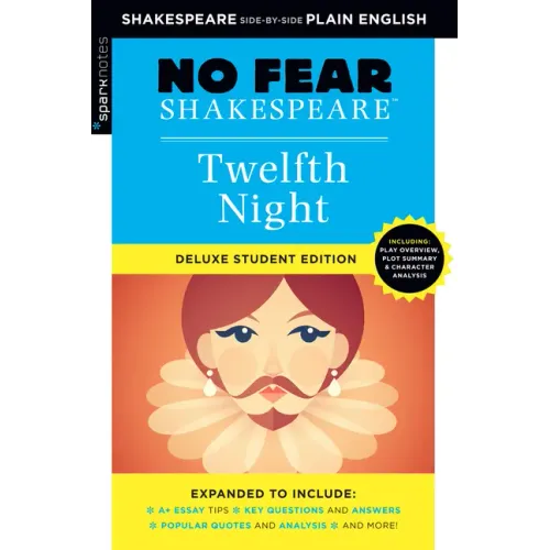 Twelfth Night: No Fear Shakespeare Deluxe Student Editions - Shakespeare Side-By-Side Plain English - Paperback