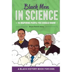 Black Men in Science: A Black History Book for Kids - Hardcover