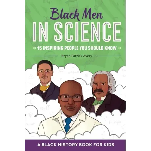 Black Men in Science: A Black History Book for Kids - Hardcover