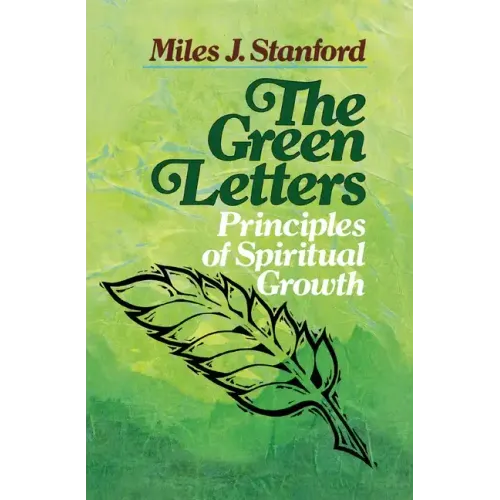 The Green Letters: Principles of Spiritual Growth - Paperback