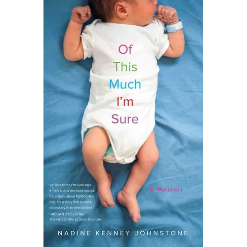 Of This Much I'm Sure: A Memoir - Paperback