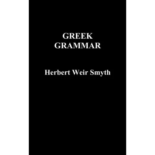 Greek Grammar - Hardcover