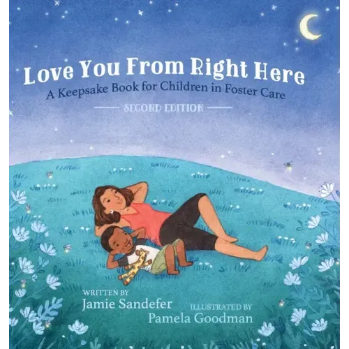 Love You From Right Here: Second Edition