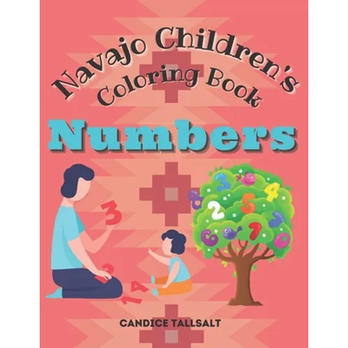 Navajo Children's Coloring Book: Numbers - Paperback