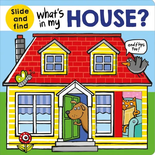 What's in My House?: A Slide-And-Find Book - Board Book