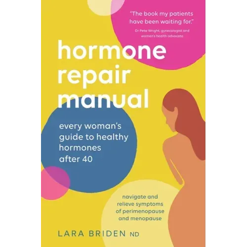 Hormone Repair Manual: Every woman's guide to healthy hormones after 40 - Paperback