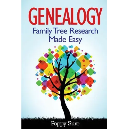 Genealogy - Family Tree Research Made Easy - Paperback