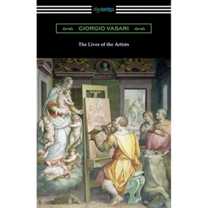 The Lives of the Artists - Paperback