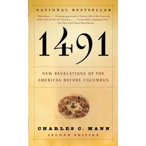 1491 (Second Edition): New Revelations of the Americas Before Columbus - Paperback