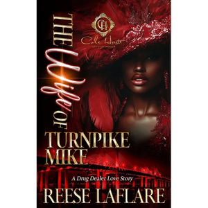 The Wife Of Turnpike Mike: A Drug Dealer Love Story: An African American Romance - Paperback