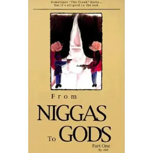 From Niggas to Gods, Part One - Paperback