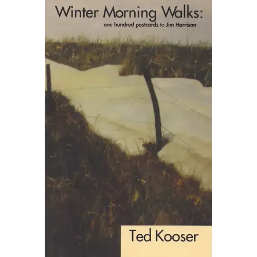 Winter Morning Walks: 100 Postcards to Jim Harrison - Paperback