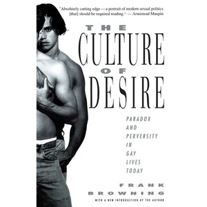 The Culture of Desire: Paradox and Perversity in Gay Lives Today - Paperback