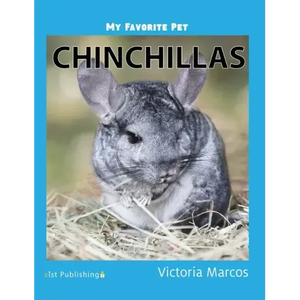 My Favorite Pet: Chinchillas - Hardcover