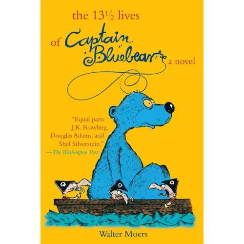 The 13 1/2 Lives of Captain Blue Bear: Zamonia Book One - Paperback
