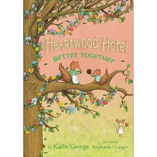 Heartwood Hotel: Better Together - Paperback