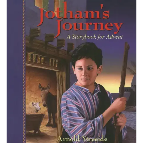 Jotham's Journey: A Storybook for Advent - Paperback